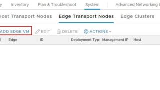 Deploy NSX-T Edge from NSX-T Manager UI - VMware NSX-T Part 17